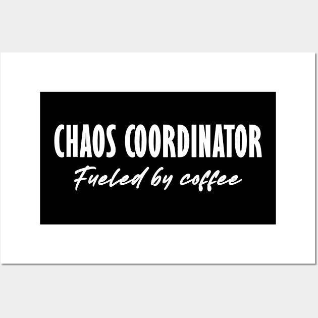 Chaos Coordinator Wall Art by Horisondesignz